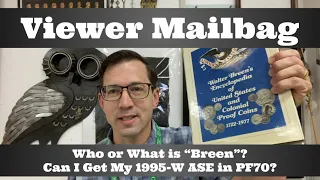 Viewer Mailbag Q&A - Who or What is "Breen"?, Can I Get My 1995-W ASE in PF70?, & More