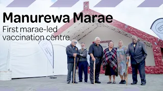 Manurewa Marae vaccination centre opening | Ministry of Health NZ