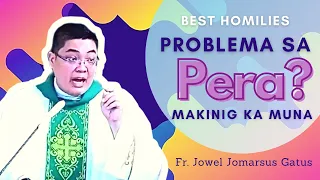 BEST HOMILIES ON MONEY AND WEALTH!!! FR. JOWEL JOMARSUS GATUS