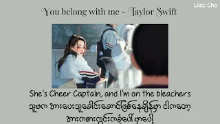 You belong with me - Taylor Swift // Myanmar Subtitle #mmsub #songrequest #lyrics