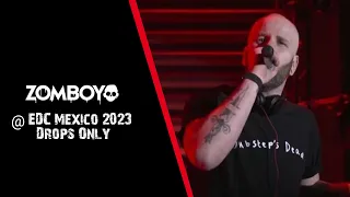 [Drops Only] Zomboy @ EDC Mexico 2023