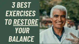 SENIORS: THE 3 BEST EXERCISES TO RESTORE YOUR BALANCE