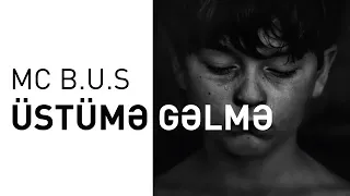Mc B.u.S - Üstümə Gəlmə 2019 (Official Audio)