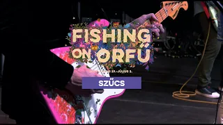Szűcs - Fishing on Orfű 2022 (Teljes koncert)