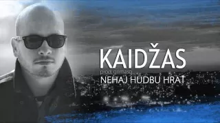 Kaidžas - 06. Nehaj hudbu hrať (Hudba: Grimaso Rap: Kaidžas)