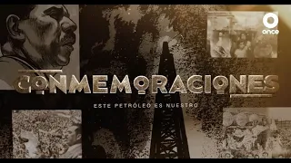 Este petróleo es nuestro. 85 años de la Expropiación Petrolera