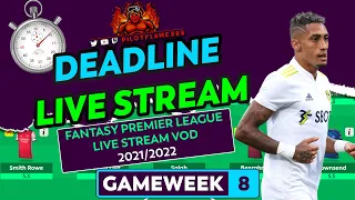 FPL: GAMEWEEK 8 DEADLINE | 1ST WILDCARD! | LIVE STREAM VOD | FANTASY PREMIER LEAGUE TIPS 2021/22