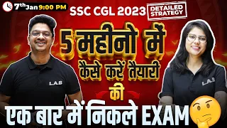 Strategy to Crack SSC CGL Exam in 5 months| How to Crack CGL 2023 in First Attempt? | #StudyPlan LAB