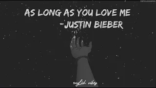 Justin Bieber-as long as you love me(lyrics)