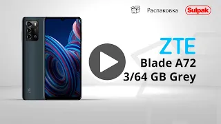 Смартфон ZTE Blade A72 3/64GB Gray распаковка