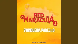 Red De Maracujá - Swingueira Paredão