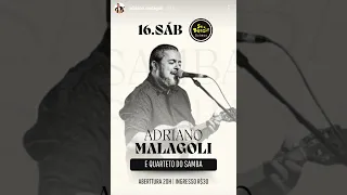 Adriano Malagoli 16/03 Hora: 20h Abertura da Casa Boteco Seo Brazil Itaguaçu