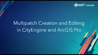 3D Multipatch Creation and Editing in CityEngine and ArcGIS Pro
