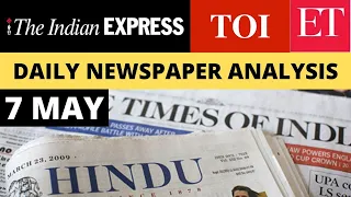 7 May 2021, Daily Newspaper Analysis 2021 | The Hindu, The Indian Express, Economics Times & TOI