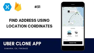 Xamarin Uber Clone - Find Place Address Using Geocoding API