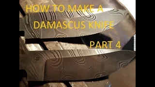 HOW TO MAKE A DAMASCUS KNIFE PART 4, LONEFORGE BLADES