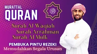 Surah Al WAQIAH ARRAHMAN AL MULK | Dengarkan.. Hutang lunas, Rezeki datang dari berbagai arah.