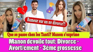 MANON MARSAULT RÉVËLE TOUT! GROSSESSE, AVOR/TEMENT ET DIVORCE DE JULIEN TANTI?!