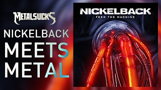 Nickelback Meets Metal! (Feed The Machine Cover)