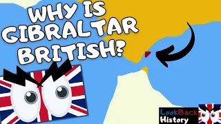 Why Does Britain Own Gibraltar?