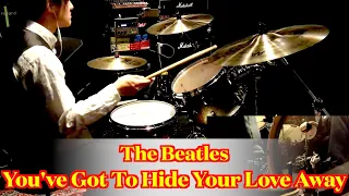 The Beatles - You've Got To Hide Your Love Away (Drums cover from fixed angle)