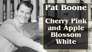 Cherry Pink and Apple Blossom White - Pat Boone (1960) with Lyrics