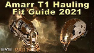 Industrial Hauler Fitting Guide 2021 for Alpha/Omega - Amarr T1 Sigil & Bestower - Eve Online