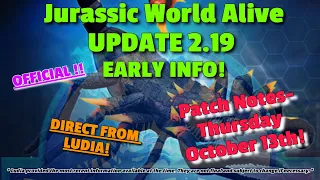 OFFICIAL UPDATE 2.19 EARLY INFO!!  | Jurassic World Alive | RELEASE NOTES 10/13!!