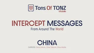 Intercept messages: China (China Unicom, China Telecom, China Mobile)