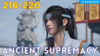 🐯 Ancient Supremacy 216 - 220【Yi Shi Du Zun】Alur Cerita Donghua Supreme One versi Novel Sub Indo