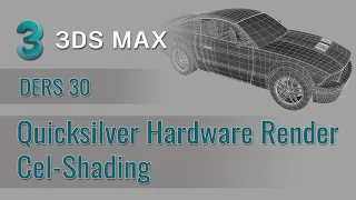 3ds Max - 30 - QuickSilver Hardware Renderer and Cel-Shading