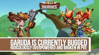 Idle Heroes - Garuda is Bugged and BROKEN OP