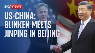 US-China Relations: President Xi Jinping and US Secretary of State Antony Blinken meet in Beijing