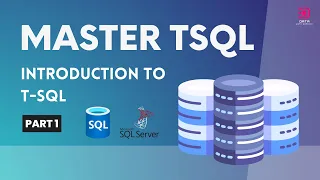 01 Introduction to T-SQL | T SQL Tutorial (Free Course) | TSQL For Beginners | SQL Server