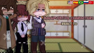 Manipulative characters react to...[🇺🇲, 🇪🇸,🇧🇷,🇷🇺,🇹🇷] CREDITS IN DESCRIPTION!!!