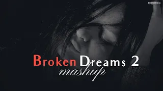 Broken Dreams Mashup 2 2022 | Emotional Relax Chillout Mix | Atif Aslam, Ramji | BICKY OFFICIAL