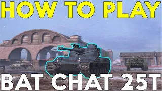 WOTB | HOW TO PLAY BAT CHAT 25 T