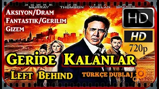 Aksiyon-Dram-Gerilim Filmi 2020 [GERİDE KALANLAR - Left Behind] Türkçe Dublaj İzle HD 720P