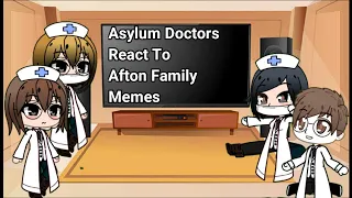 Asylum Doctors React To Afton Family Memes || FNAF || Gacha Club || Azumii_Z