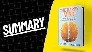 The Happy Mind Summary in English