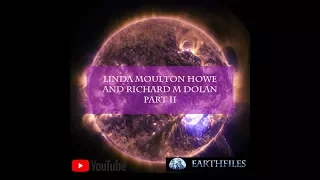 Linda Moulton Howe and Richard M Dolan Part II