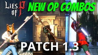 These New Weapon Combinations Are Amazing! Lies of P- Patch 1.3 OP Builds