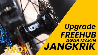 UPGRADE FREEHUB AGAR MAKIN JANGKRIK