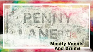 The beatles - penny lane (Mostly drums and vocals)