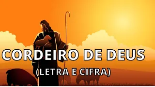 Cordeiro de Deus que tirais o pecado do mundo (Católica). Cifra Simplificada