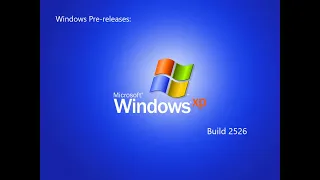 Windows Pre-releases: Windows XP build 2526