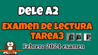 DELE A2 EXAMEN LECTURA TAREA 3 RESUELTO FEBRERO 2024