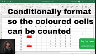 Conditionally format so the coloured cells can be counted in Excel