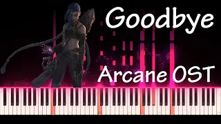 Goodbye // Arcane  OST (League Of Legends) piano cover