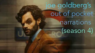joe goldberg’s out of pocket narrations (season 4)